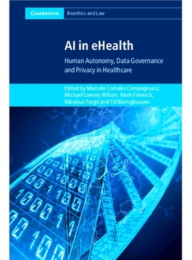 预订 AI in eHealth: Human Autonomy, Data Governance and Privacy in Healthcare e健康中的AI：*保健中的人类自治、数据治理和