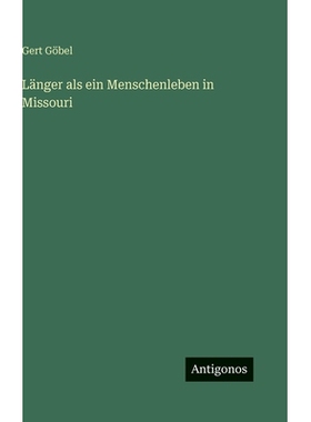 预订 Länger als ein Menschenleben in Missouri: 9783386420785