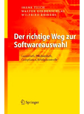 预订 Der richtige Weg zur Softwareauswahl: Lastenheft, Pflichtenheft, Compliance, Erfolgskontrolle: 9783540712619