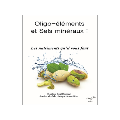 预订 Oligo-éléments et sels minéraux : les nutriments qu’il vous faut