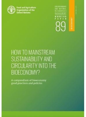 预订 How to mainstream sustainability and circularity into the bioeconomy? 如何将可持续性和循环性纳入生物经济的主流？：