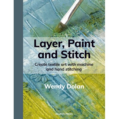 预订 Layer, Paint and Stitch: Create Textile Art with Machine and Hand Stitching: 9781800923812