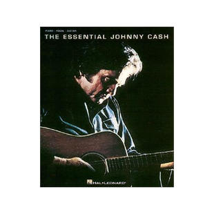 英文原版 约翰尼·卡什 钢琴 声乐 吉他歌曲集 乐谱 The Essential Johnny Cash