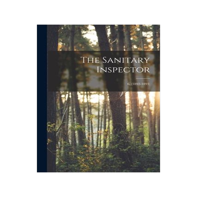 [预订]The Sanitary Inspector; 6, (1892-1893) 9781015186620