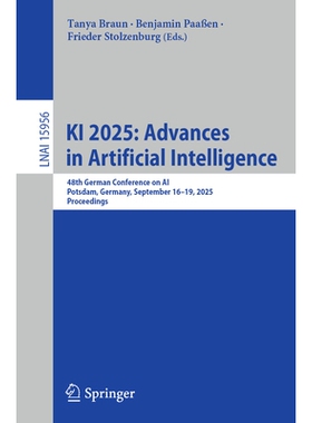 预订 KI 2025: Advances in Artificial Intelligence: 48th German Conference on AI, Potsdam, Germany, September 16–19, 202