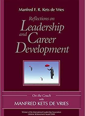 【预售】Reflections on Leadership and Career Development -On the Couch with Manfred Kets De Vries