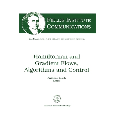 预订 Hamiltonian and Gradient Flows, Algorithms and Control: 9780821802557