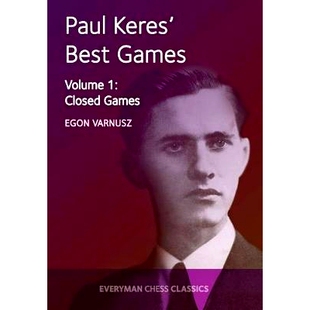 预订 Paul Keres’ Best Games Vol 1: Closed Games: 9781781943342