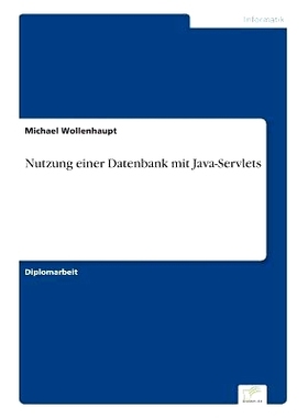 预订 Nutzung einer Datenbank mit Java-Servlets: 9783838652436