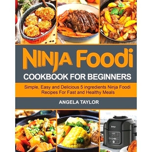 for 预订 Cookbook Foodi Beginners Ninja