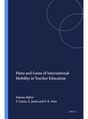预订 Pains and Gains of International Mobility in Teacher Education 教师教育中国际流动的痛苦和收获: 9789460914959