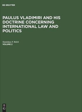 预订 Paulus Vladimiri and his doctrine concerning international law and politics 保卢斯·弗拉基米里及其关于国际法和政治
