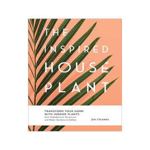 [预订]The Inspired Houseplant: Transform Your Home with Indoor Plants from Kokedama to Terrariums and Wate 9781632174949