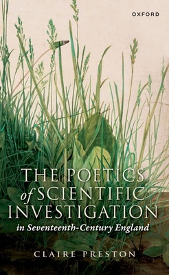 【预订】The Poetics of Scientific Investigation in Seventeenth-Century Engla 9780192867032