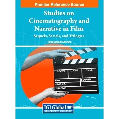 预订 Studies on Cinematography and Narrative in Film: Sequels, Serials, and Trilogies: 9798369319581