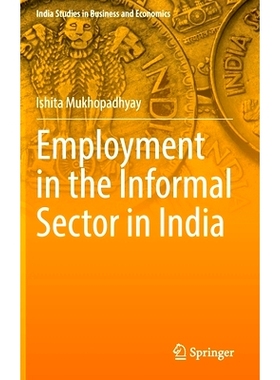 预订 Employment in the Informal Sector in India: 9789811508400