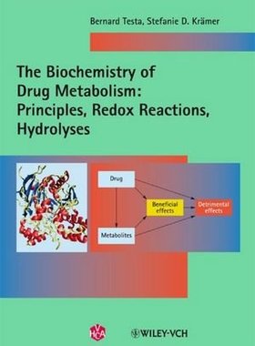 【预订】The Biochemistry of Drug Metabolism - Principles, Redox Reactions, Hydrolyses