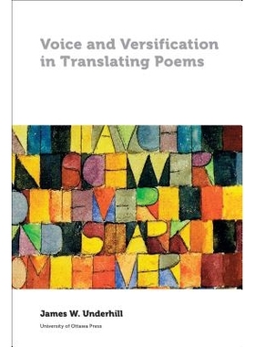 预订 Voice and Versification in Translating Poems 诗歌翻译中的语音与诗律（丛书）: 9780776622774
