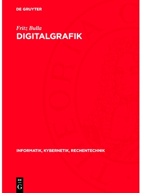 预订 Digitalgrafik: Zugang zur rechnergestützten geometrischen Modellierung: 9783112717042