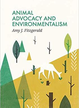 【预订】Animal Advocacy And Environmentalism - Understanding And Bridging The Divide