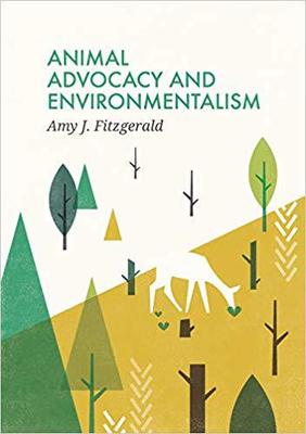 【预订】Animal Advocacy And Environmentalism - Understanding And Bridging The Divide