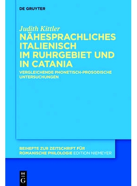 预订 Nähesprachliches Italienisch im Ruhrgebiet und in Catania: Vergleichende phonetisch-prosodische Untersuchungen: 97