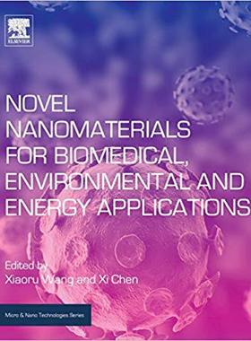 【预订】Novel Nanomaterials for Biomedical, Environmental and Energy Applications