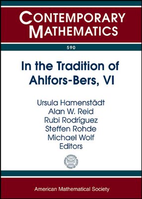 【预售】In the Tradition of Ahlfors-Bers, VI