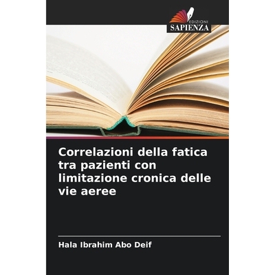 预订 Correlazioni della fatica tra pazienti con limitazione cronica delle vie aeree: DE: 9786209244551