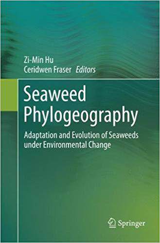 【预售】Seaweed Phylogeography: Adaptation and Evolution of Seaweeds Under Environmental Change