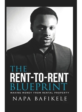 预订 Rent-to-Rent Blueprint: Making Money From Rental Property: 9781079479614