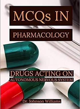 【预售】Pharmacology: MCQs IN PHARMACOLOGY: DRUGS ACTING ON AUTONOMOUS NERVOUS SYSTEM, VITAMINS & MINERALS ANALGES...