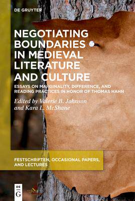 [预订]Negotiating Boundaries in Medieval Literature and Culture 9781501520563