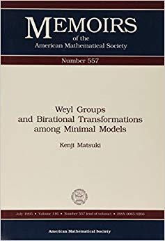 【预售】Weyl Groups and Birational Transformations among Minimal Models