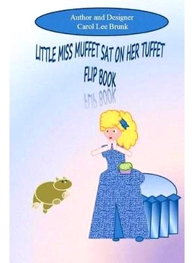 预订 Little Miss Muffet Sat On Her Tuffet Flip Book: Little Miss Muffet Sat On Her Tuffet Flip Book: 9781535034227