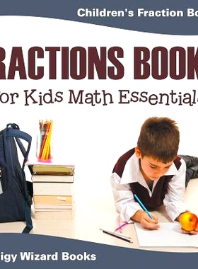 预订 Fractions Books for Kids Math Essentials: Children’s Fraction Books: 9781683232261