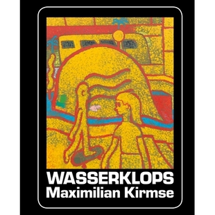 预订 Wasserklops: Maximilian Kirmse: 9783981910896