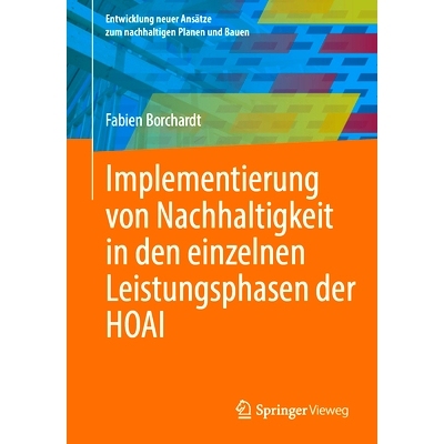 预订 Implementierung Von Nachhaltigkeit in Den Einzelnen Leistungsphasen Der Hoai: 9783658445409