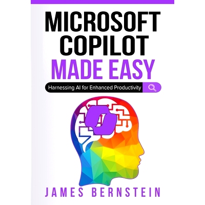 预订 Microsoft Copilot Made Easy: Harnessing AI for Advanced Productivity: 9798341067547