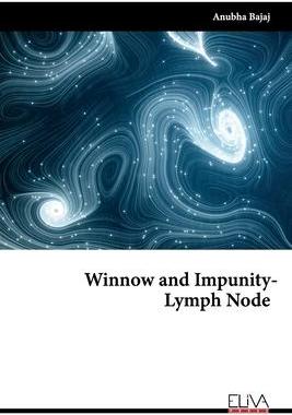 [预订]Winnow and Impunity - Lymph Node 9781636482040