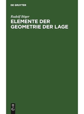 预订 Elemente der Geometrie der Lage: Für den Schulunterricht bearbeitet: 9783111101040