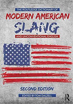 【预售】The Routledge Dictionary of Modern American Slang and Unconventional English