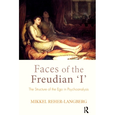 预订 Faces of the Freudian I: The Structure of the Ego in Psychoanalysis: 9780367324445