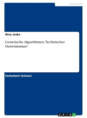 预订 Genetische Algorithmen. Technischer Darwinismus?: 9783668727632