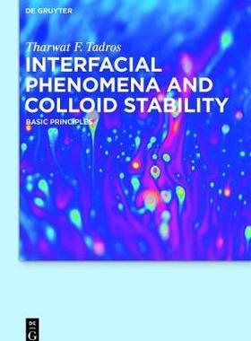[预订]Interfacial Phenomena and Colloid Stability 9783110283402