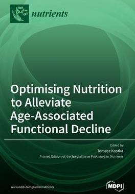 [预订]Optimising Nutrition to Alleviate Age-Associated Functional Decline 9783036524290