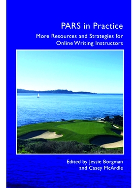 预订 PARS in Practice: More Resources and Strategies for Online Writing Instructors: 9781646421817