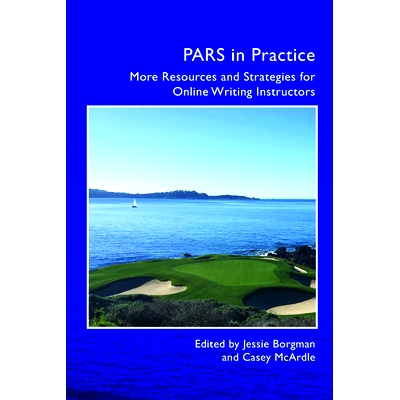 预订 PARS in Practice: More Resources and Strategies for Online Writing Instructors: 9781646421817