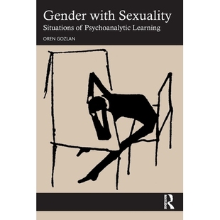 预订 Gender with Sexuality: Situations of Psychoanalytic Learning: 9781032577364