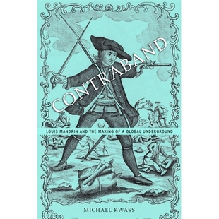 预订 Contraband: Louis Mandrin and the Making of a Global Underground 走私货: 9780674726833